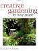 Creative Gardening For Busy People