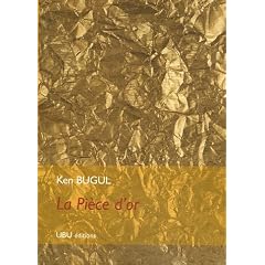 La Pi�ce d'or