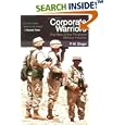 Corporate Warriors: The Rise of the Privatized Military Industry (Cornell Studies in Security Affairs)