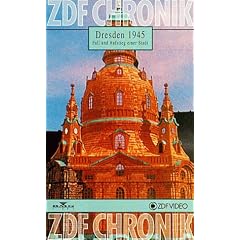 Dresden 1945 - Fall und Aufstieg einer Stadt [VHS]