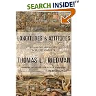 Click here to buy Longitudes and Attitudes: Exploring the World After September 11 by  Thomas L. Friedman.