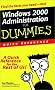 Windows 2000 Administrator's for Dummies Quick Reference