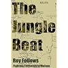 The Jungle Beat: Fighting Terrorists in Malaya