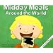 Midday Meals Around the World