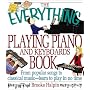 The Everything Playing Piano and Keyboards Book: From Popular Songs to Classical Music-Learn to Play in No Time (Everything Series)