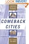Comeback Cities: A Blueprint For Urban Neighborhood Revival