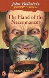  : The Hand of the Necromancer (Johnny Dixon)