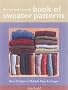 The Knitter's Handy Book of Sweater Patterns: Basic Designs in Multiple Sizes and Gauges