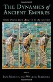 The Dynamics of Ancient Empires: State Power from Assyria to Byzantium (Oxford Studies in Early Empires)