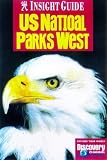 US National Parks West Insight Guide: West (Insight Guides)