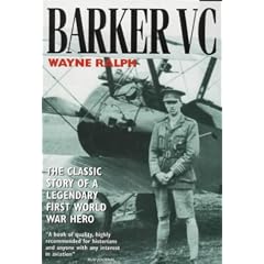 Barker VC: The Life, Death and Legend of Canada's Most Decorated War Hero