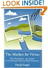 The Market For Virtue: The Potential And Limits Of Corporate Social Responsibility