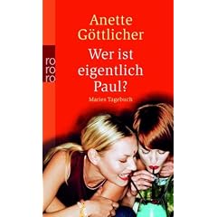 Wer ist eigentlich Paul?: Maries Tagebuch