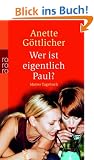 Wer ist eigentlich Paul?: Maries Tagebuch