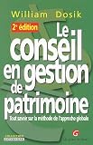 Le conseil en gestion de patrimoine : Tout savoir sur la méthode de l\'approche globale