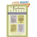The Earthwise Herbal: A Complete Guide to Old World Medicinal Plants