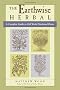 The Earthwise Herbal: A Complete Guide to Old World Medicinal Plants