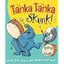 Tanka Tanka Skunk