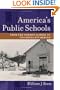 America's Public Schools: From the Common School to "No Child Left Behind" (The American Moment)