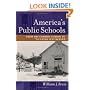 America's Public Schools: From the Common School to "No Child Left Behind" (The American Moment)