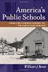 America's Public Schools: From the Common School to 