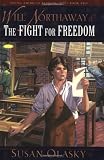 Will Northaway and the Fight for Freedom (Young American Patriots)