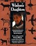 Wisdom's Daughters: Conversations With Women Elders of Native America