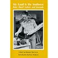 My Land Is the Southwest: Peter Hurd Letters and Journals