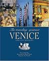 The Traveling Gourmet: Venice and its Regions