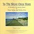 To The Shore Once More: A Portrait Of The Jersey Shore; Prose, Poetry, and Works Of Art