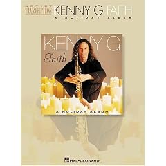 Kenny G - Faith: A Holiday Album (Artist Transcriptions)