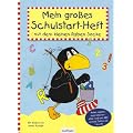 Mein gro�es Schulstart-Heft mit dem kleinen Raben Socke: Malen, spielen, ausprobieren - alles rund ums ABC und die Zahlen von 1 bis 20