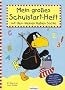 Mein gro�es Schulstart-Heft mit dem kleinen Raben Socke: Malen, spielen, ausprobieren - alles rund ums ABC und die Zahlen von 1 bis 20