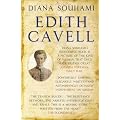 Edith Cavell: Nurse, Martyr, Heroine