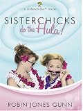 Sisterchicks Do the Hula 