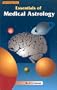 Essentials of Medical Astrology