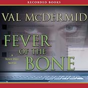 Fever of the Bone | [Val McDermid]