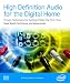Books : High Definition Audio for the Digital Home: Proven Techniques For Getting It Right The First Time (Computer System Design)