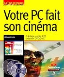 Votre PC fait son cin�ma