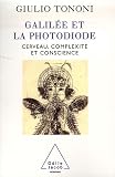 Galil�e et la photodiode : Cerveau, complexit� et conscience