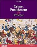 Crime, Punishment and Protest: Edexcel (Cambridge History Programme Key Stage 4)