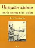 Ostéopathie crânienne pour le nouveau-né et l enfant