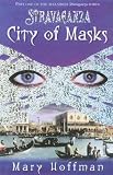 City Of Masks (Stravaganza)