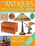 Antiques Price Guide 2006 (Judith Miller's Price Guides) (US $ Edition)