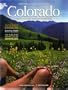 COLORADO (2006 OFFICIAL STATE VACATION GUIDE) Fresh Air and Fond Memories Served Daily! The Place that Inspires a Million Daydreams! incl. Official map to Colorado Scenery and Adventure