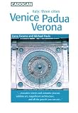 Used : Venice, Padua and Verona (Cadogan Guides)