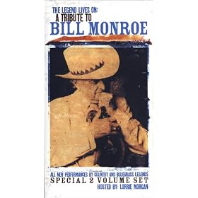 Legend Lives On: A Tribute to Bill Monroe [VHS]