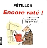 Encore rat�!