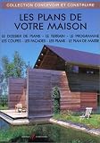 Revue Alternatives  / Les plans de votre maison, nouvelle édition