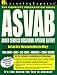 ASVAB: Armed Services Vocational Aptitude Battery: The Complete Preparation Guide (National Edition Test Preparation Guides)